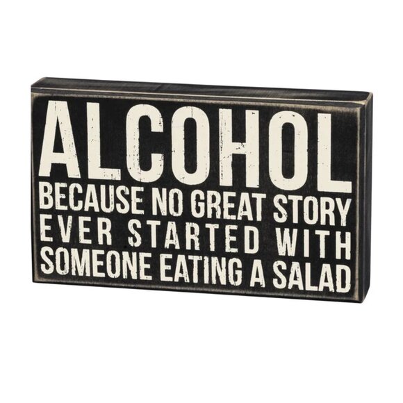 PRIMITIVES BY KATHY - Wood Sign - Alcohol, Because No Great Story Started - Picture 1 of 5